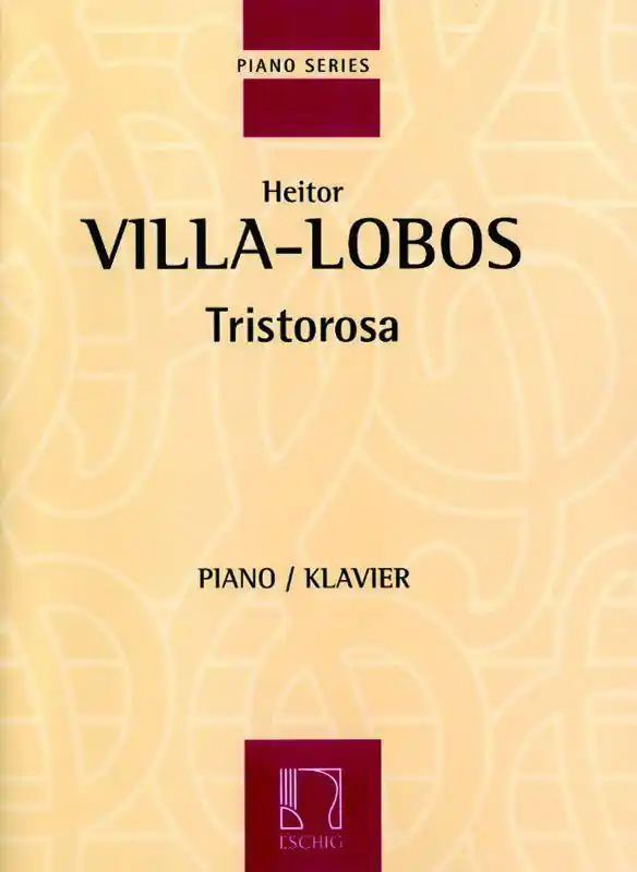 Edition Max Eschig VILLA-LOBOS H. - TRISTOROSA - PIANO Sichere Zahlung