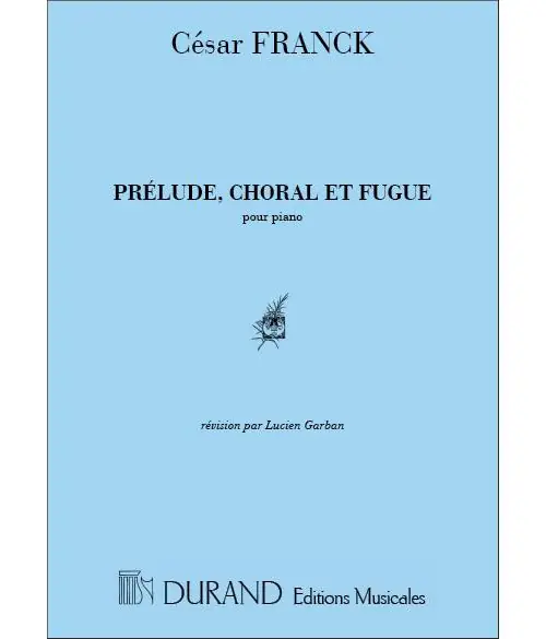 Durand FRANCK - PRELUDE CHORAL ET FUGUE - PIANO Neu Im Sortiment