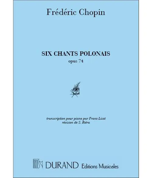Durand CHOPIN F. - 6 CHANTS POLONAIS - PIANO Sofort Bestellen