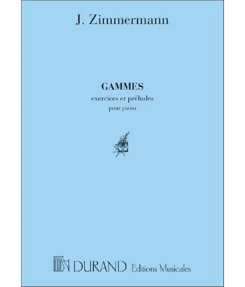 Durand ZIMMERMANN - GAMMES,EXERCICES ET PRELUDES - PIANO Solange Der Vorrat Reicht