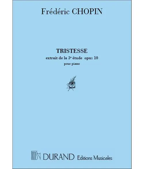 Durand CHOPIN F. - TRISTESSE OP3 N 10 - PIANO Nur Heute