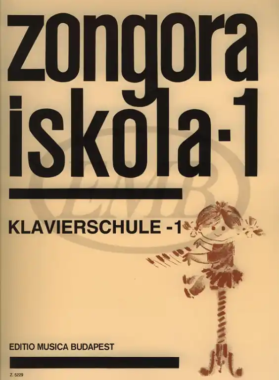 Direktkauf EMB (Editio Musica Budapest) ZONGORA ISKOLA VOL. 1 - PIANO