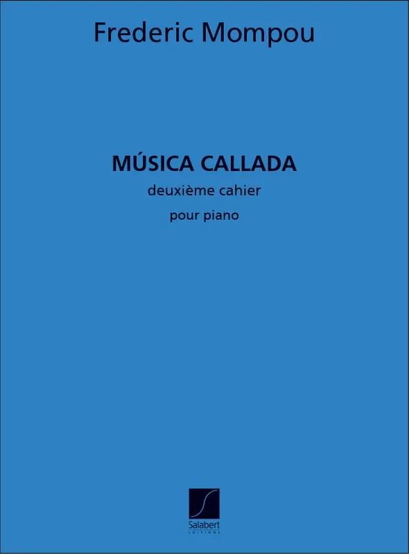 Salabert MOMPOU - MUSICA CALLADA 2EME CAHIER - PIANO Highlight