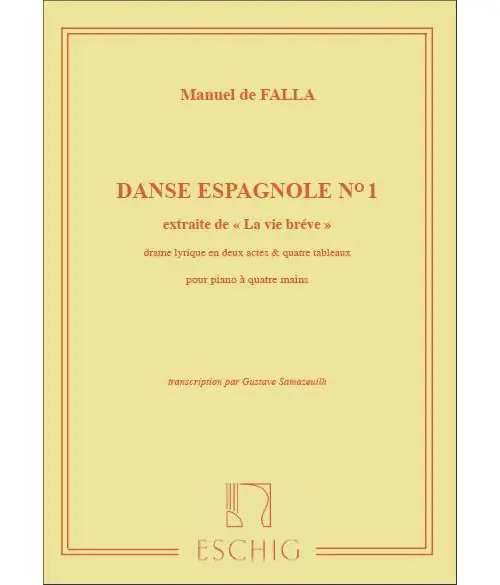 Edition Max Eschig DE FALLA M. - VIE BREVE - DANSE ESPAGNOLE N 1 - PIANO 4 MAINS Bestseller