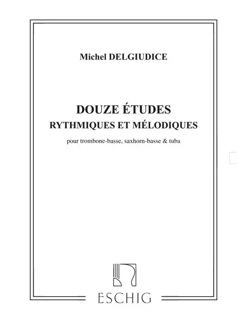 Echt Edition Max Eschig DELGIUDICE - 12 ETUDES - TROMBONE BASSE