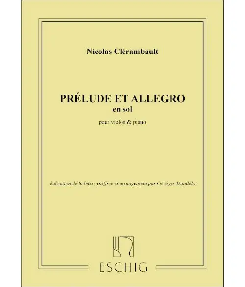 Edition Max Eschig CLERAMBAULT - PRELUDE ET ALLEGRO - VIOLON ET PIANO Direkt Vom Hersteller