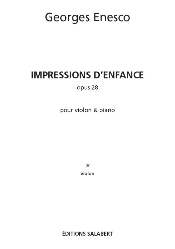 Sofort Bestellen Salabert ENESCO G. - IMPRESSIONS D'ENFANCE OP. 28 - VIOLON ET PIANO