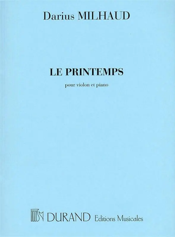 Durand MILHAUD - LE PRINTEMPS - VIOLON ET PIANO Solange Der Vorrat Reicht