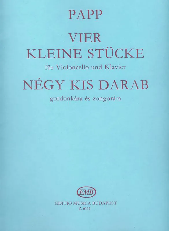 Abverkauf EMB (Editio Musica Budapest) PAPP - FOUR LITTLE PIECES - VIOLONCELLE ET PIANO