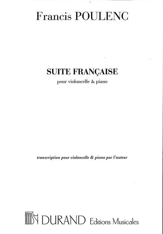 Durand POULENC F. - SUITE FRANCAISE - VIOLONCELLE ET PIANO Zertifiziert