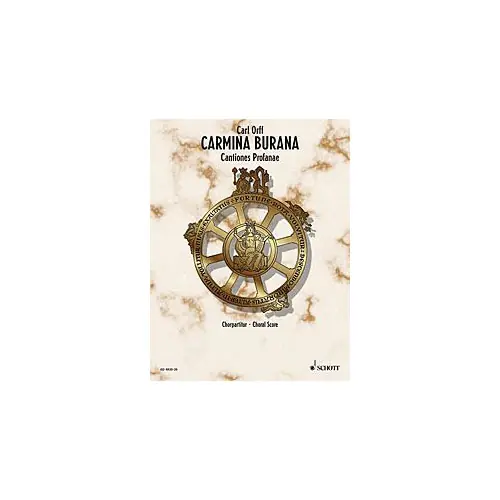 Schott ORFF CARL - CARMINA BURANA - SOLOISTS MIXED CHOIR CHILDREN'S CHOIR AND ORCHESTRA Sichere Zahlung