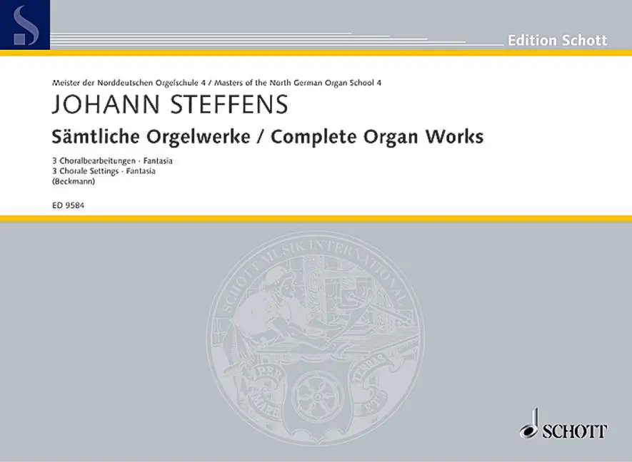 Schott STEFFENS JOHANN - COMPLETE ORGAN WORKS - ORGAN Top-Angebot