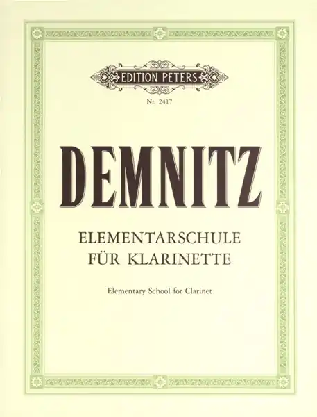 Direkt Vom Hersteller Edition Peters DEMNITZ FRIEDRICH - ELEMENTARY CLARINET TUTOR - CLARINET