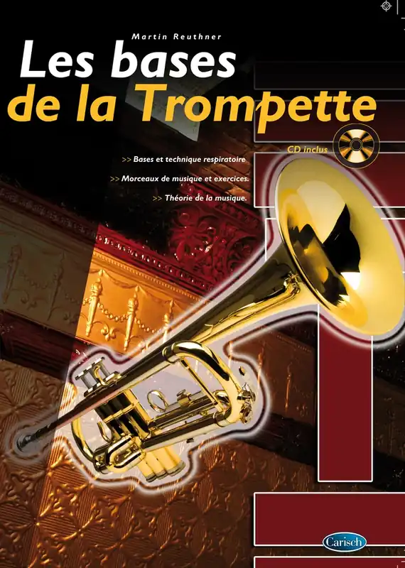 Expressversand Carisch REUTHNER MARTIN - LES BASES DE LA TROMPETTE + CD