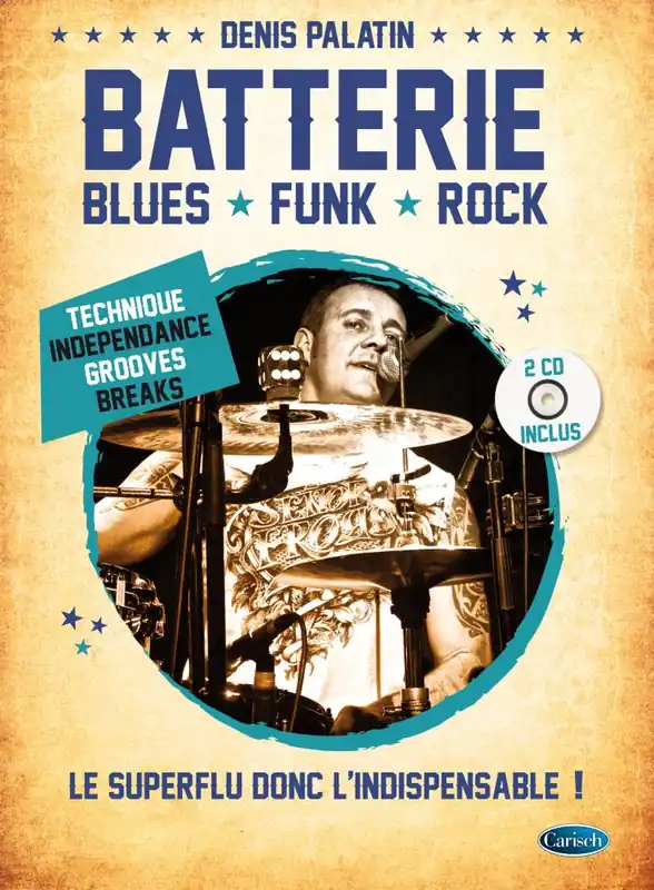 Carisch PALATIN DENIS - BATTERIE BLUES FUNK ET ROCK + 2CD Wochenendangebot
