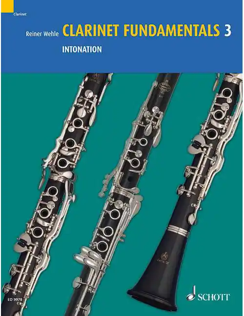 Schott WEHLE REINER - CLARINET FUNDAMENTALS VOL. 3 - CLARINET Sonderaktion