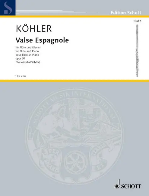 Schott KOEHLER ERNESTO - VALSE ESPAGNOLE OP. 57 - FLUTE AND PIANO Meistverkauft