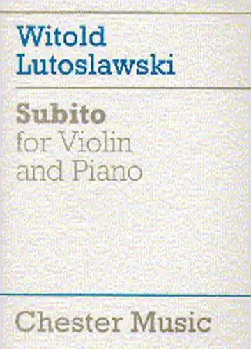 Chester Music LUTOSLAWSKI WITOLD - SUBITO - VIOLON & PIANO Online Kaufen