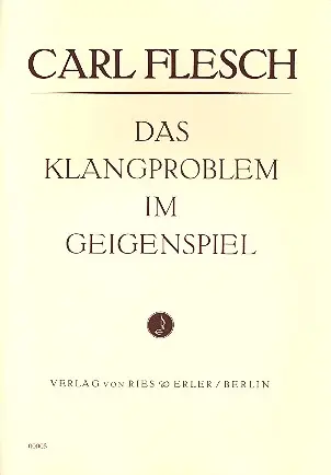 Begrenztes Angebot Das Klangproblem im Geigenspiel