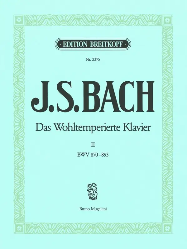 Das Wohltemperierte Klavier Teil 2 BWV870-893 Letzte Chance