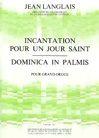 Incantation pour un jour saint et Dominica in Palmis Aktuell