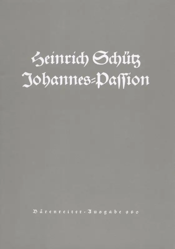 Johannes-Passion SWV481 Geprüft