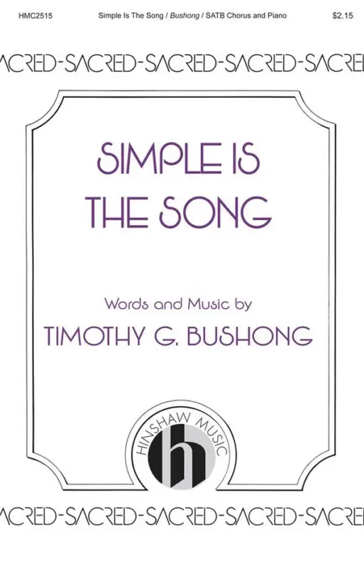 Timothy G. Bushong, Simple Is the Song Schneller Versand