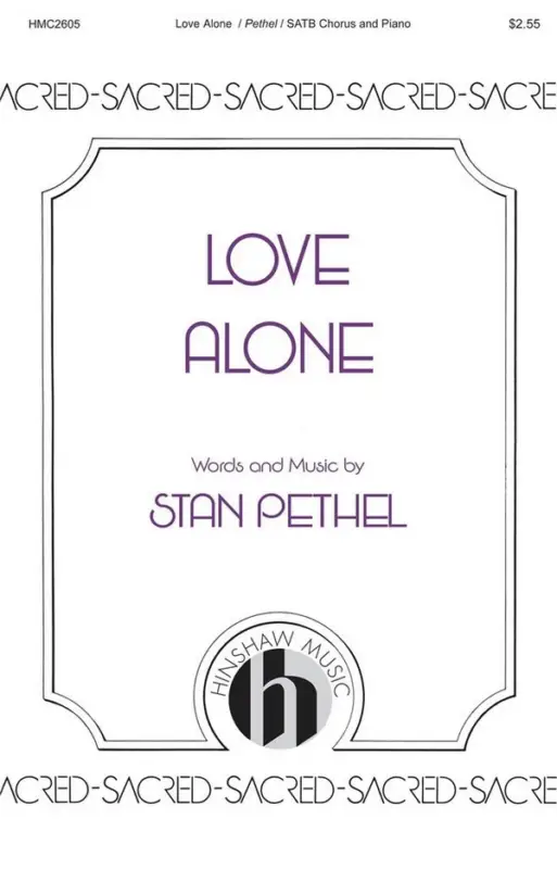 Stan Pethel, Love Alone Preis Gesenkt