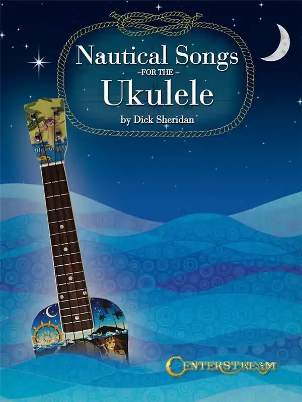 Nautical Songs for the Ukulele Heißes Angebot