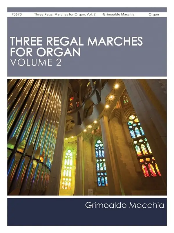 Zertifiziert Grimoaldo Macchia, Three Regal Marches for Organ, Vol. 2
