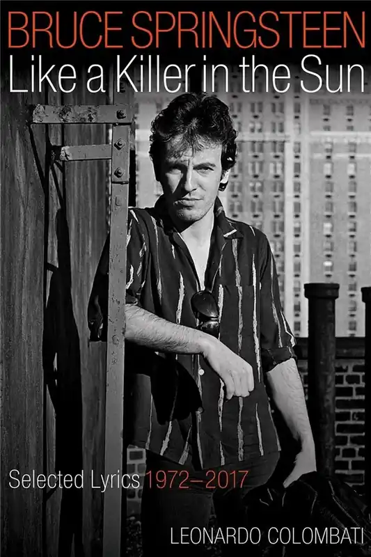 Wochenendangebot Leonardo Colombati, Bruce Springsteen - Like a Killer in the Sun