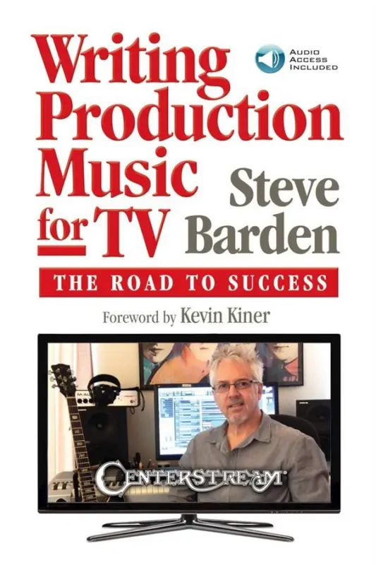 Letzte Chance Steve Barden_Kevin Kiner, Writing Production Music for TV