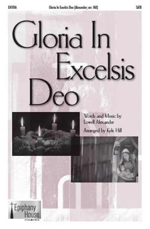 Neu Im Sortiment Lowell Alexander, Gloria In Excelsis Deo