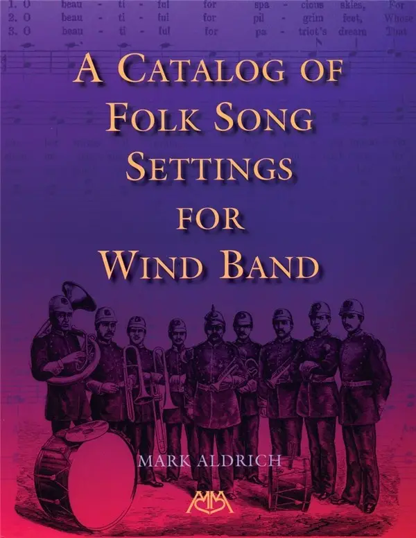 A Catalog of Folk Song Settings for Wind Band Sonderangebot