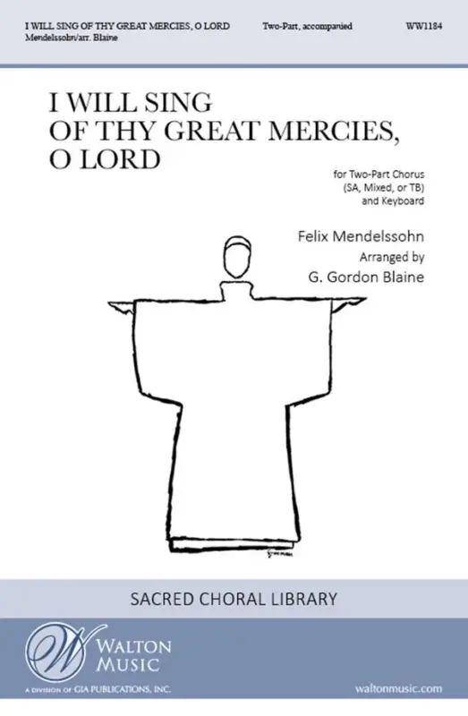 Versand Am Gleichen Tag Felix Mendelssohn Bartholdy, I Will Sing of Thy Great Mercies, O Lord