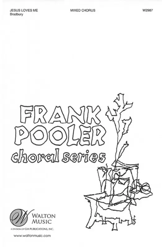 Solange Der Vorrat Reicht Anna B. Warner_William B. Bradbury, Jesus Loves Me