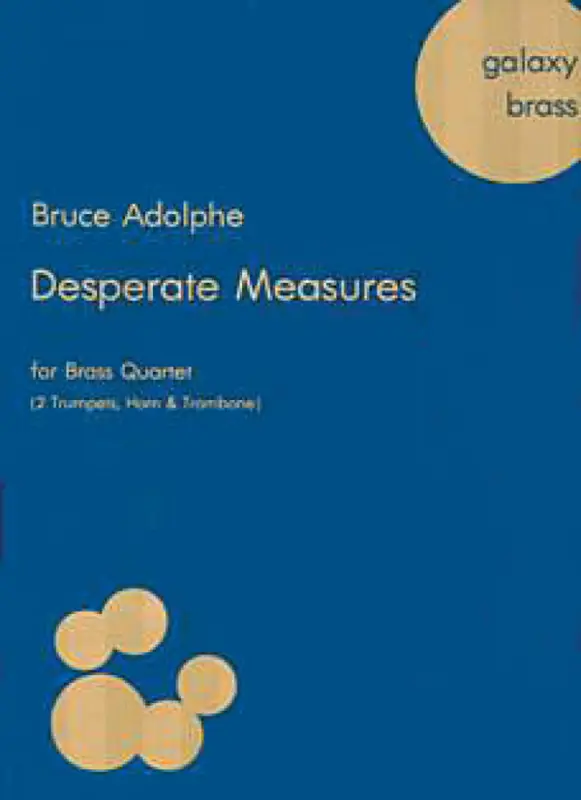 Bruce Adolphe, Desperate Measures Meistverkauft