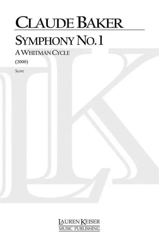 Abverkauf Claude Baker, Symphony No. 1: A Whitman Cycle