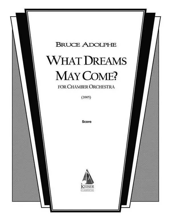 Bruce Adolphe, What Dreams May Come? Bestseller