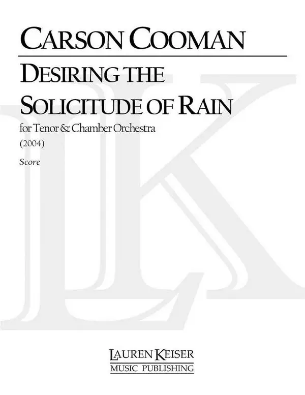 Carson Cooman, Desiring the Solicitude of Rain Bestseller