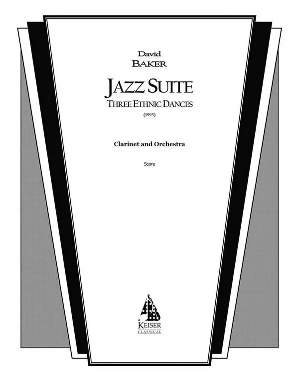 David Baker, Jazz Suite for Clarinet and Orchestra Must-Have