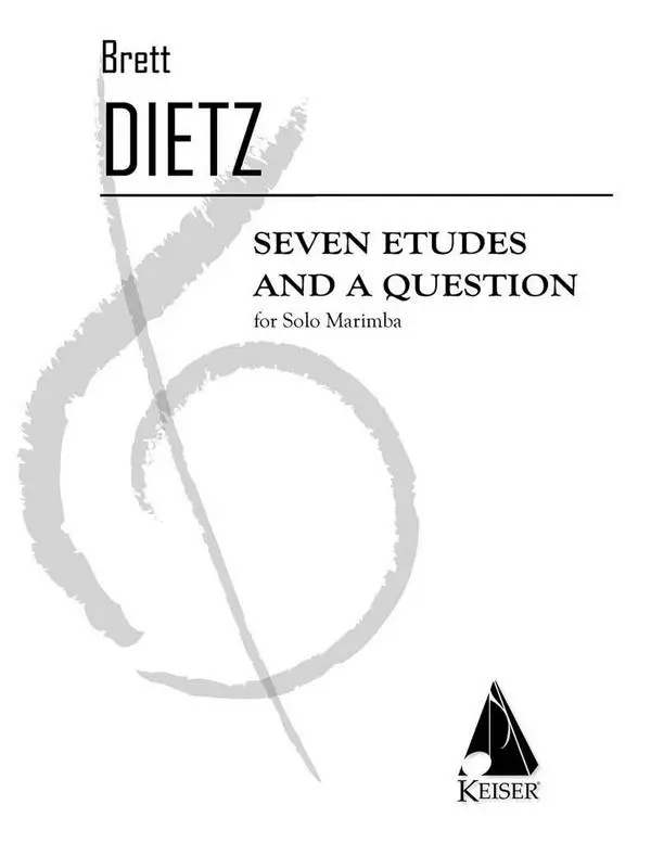 Brett William Dietz, 7 Etudes and a Question Direkt Vom Hersteller