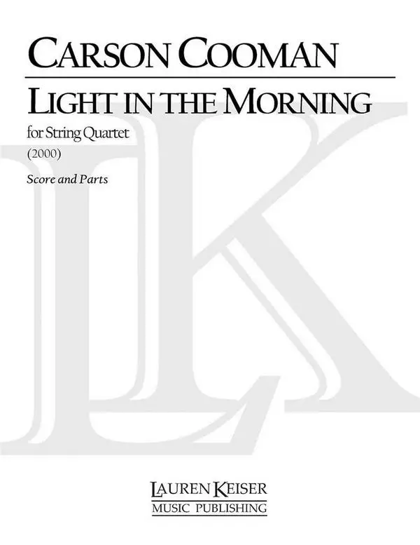 Carson Cooman, Light in the Morning: Third String Quartet Aktuell