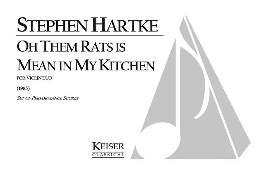 Beliebt Stephen Hartke, Oh Them Rats Is Mean in My Kitchen