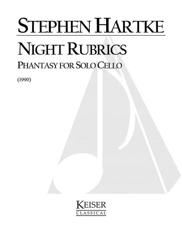 Versand Am Gleichen Tag Stephen Hartke, Night Rubrics: Phantasy for Solo Cello