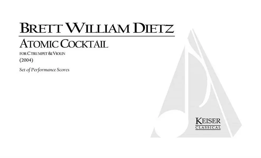 Brett William Dietz, Atomic Cocktail for C Trumpet and Violin Top-Angebot