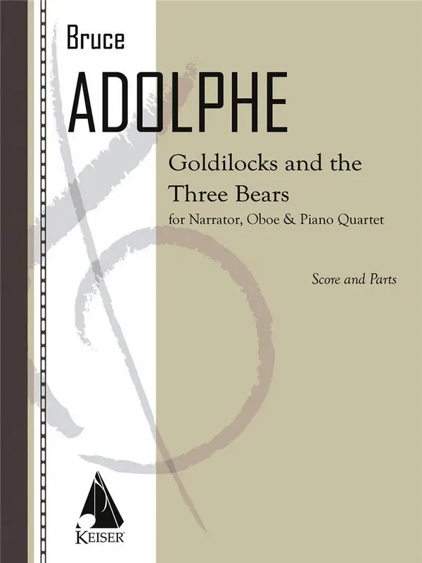 Bruce Adolphe, Goldilocks and the Three Bears Nur Für Kurze Zeit