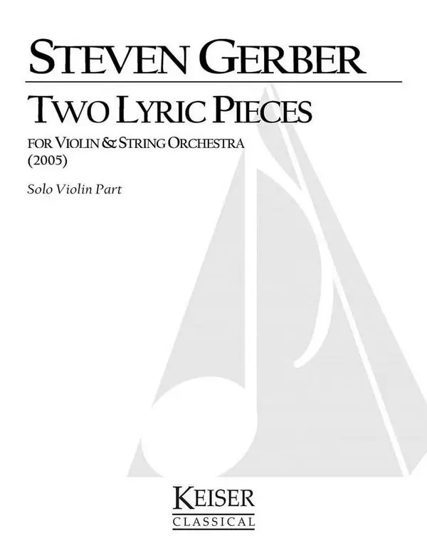 Beliebt Steven R. Gerber, 2 Lyric Pieces for Solo Violin and String Orch.