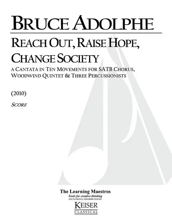 Bruce Adolphe, Reach Out, Raise Hope, Change Society Nur Heute