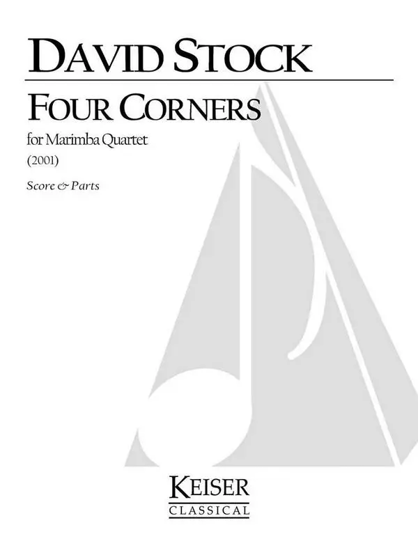 Top-Preis David Stock, Four Corners for Marimba Quartett